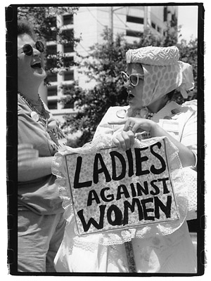 Ladies Against Women, photo by Mark Lacy